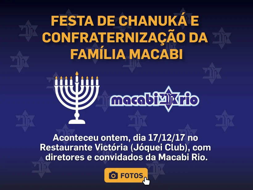 Festa Chanuká e Confraternização 2017